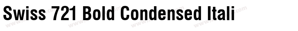 Swiss 721 Bold Condensed Italic BT字体转换